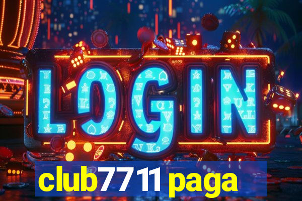 club7711 paga